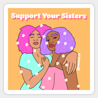 Support Your Sisters Sticker